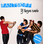 + INFO Pants Off - cd "Y llegas tarde" - FyN-1002 - Flor y Nata Records