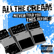 All the cream - ep Never told you this before... - FyN-26 - Flor y Nata Records