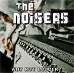 + INFO : The Noisers - FyN-44 ep-cd "Why not louder?" - Flor y Nata Records