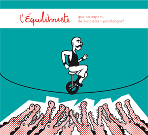 L'Équilibriste  portada CD "Què en saps tu, de bicicletes i parafangos" - FyN-39 - Flor y  Nata Records - 2007