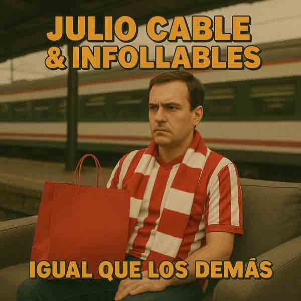 Julio Cable - Igual que los demás